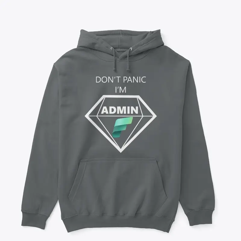 Don't Panic I'M Admin black edition