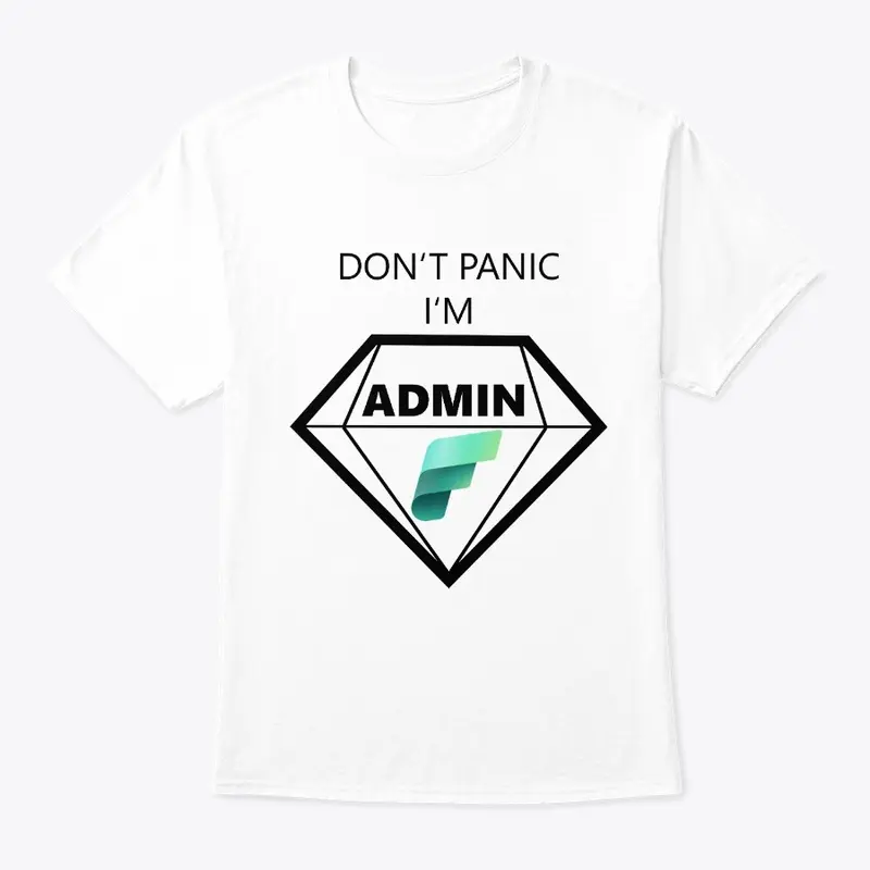 Don't Panic I'M Admin (Fabric)