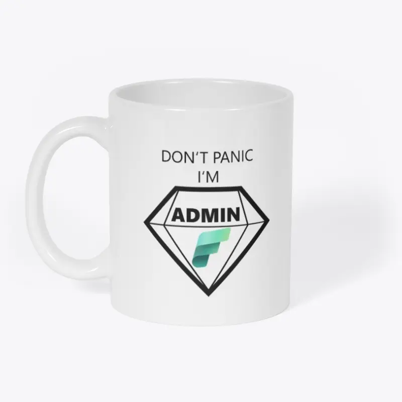 Don't Panic I'M Admin (Fabric)